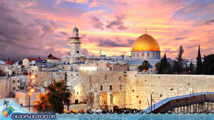Условия посещение Иерусалима 2024 с вылетом из Турции